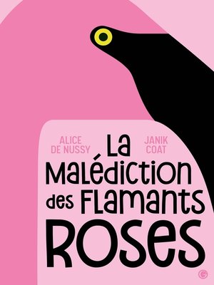 cover image of La malédiction des flamants roses